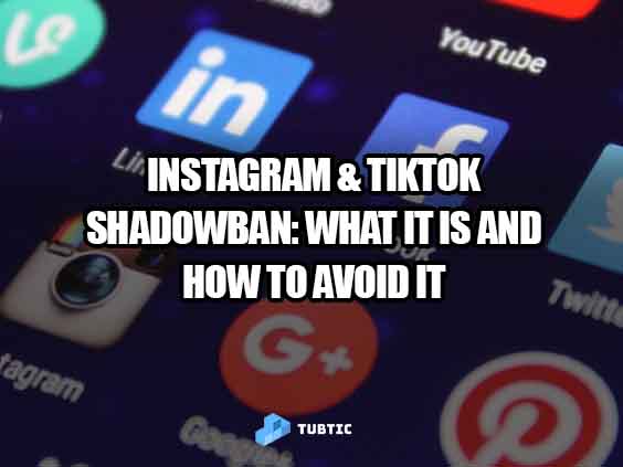 Instagram & TikTok Shadowban: What It Is and How to Avoid It